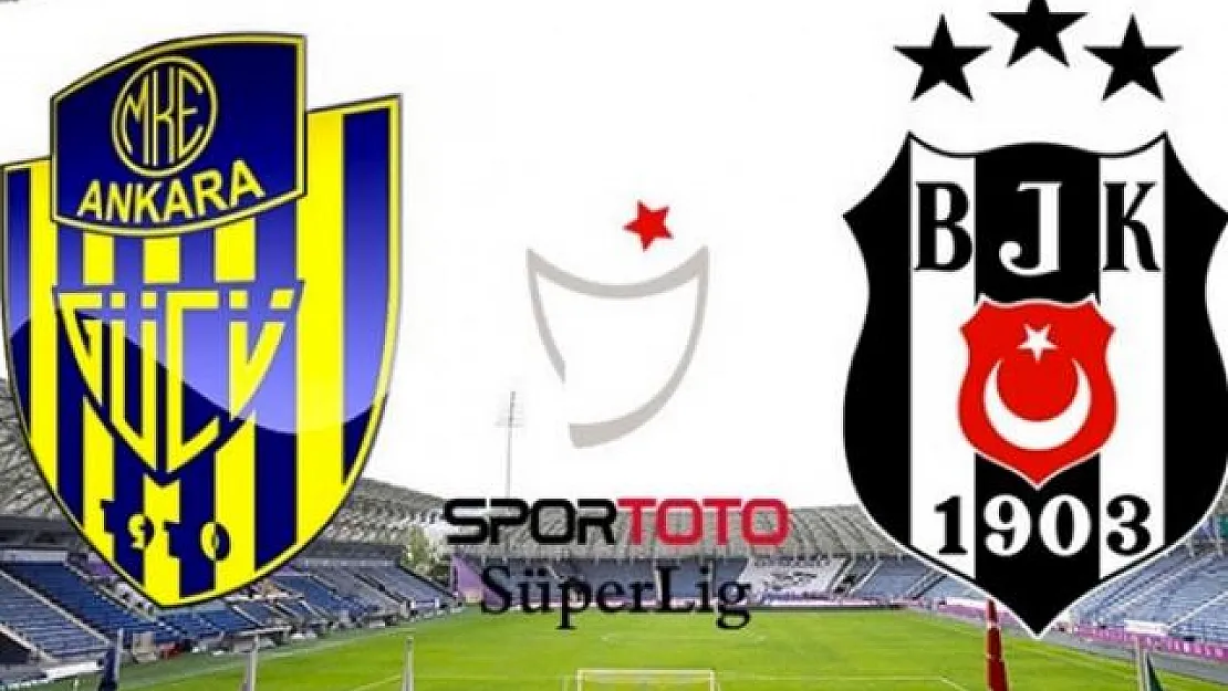Ankaragücü Beşiktaş maçı 1-4 Sona erdi