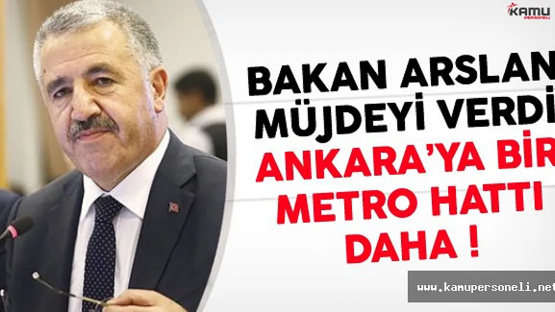 Ankaralılara Müjde Bir Metro Hattı Daha Geliyor