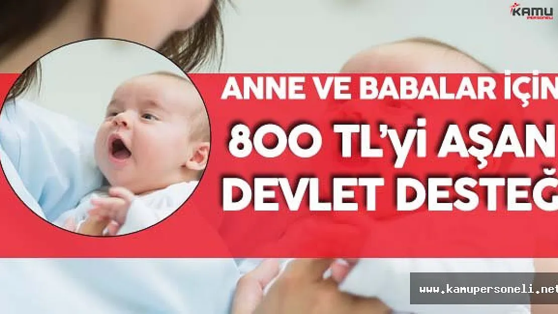 Anne ve Babalara 800 TL'yi Aşan Devlet Desteği Büyük İlgi Gördü