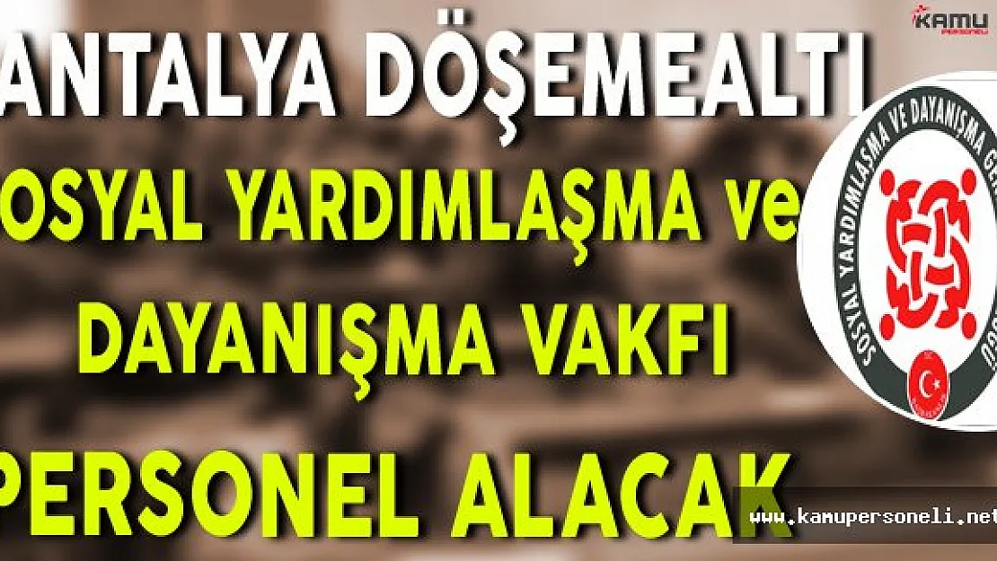 Antalya Döşemealtı SYDV Personel Alacak