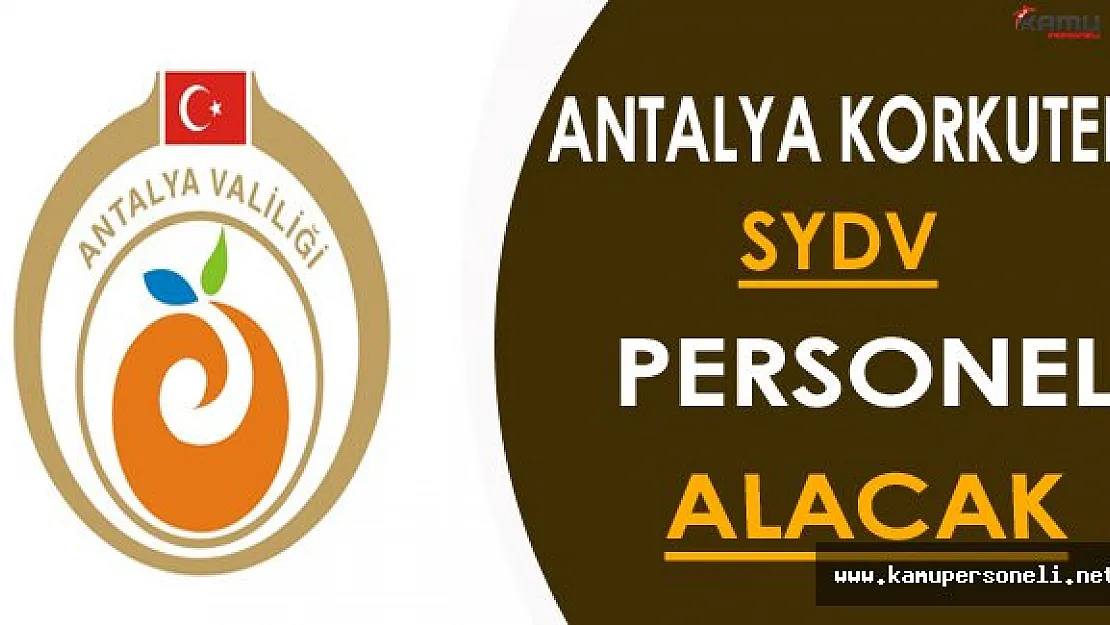 Antalya Korkuteli SYDV Personel Alım İlanı