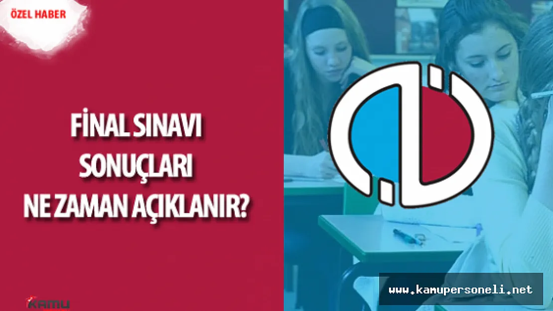 AÖF Bahar Dönemi Dönem Sonu Sınavı Sonuçları Ne Zaman Açıklanır? ( AÖF Final Sınavı Yorumları)