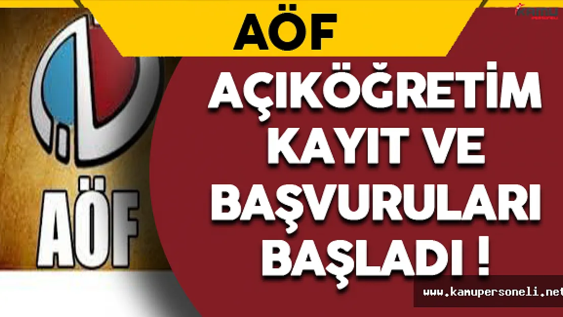 AÖF Kayıt ve Başvuru İşlemleri Başladı !