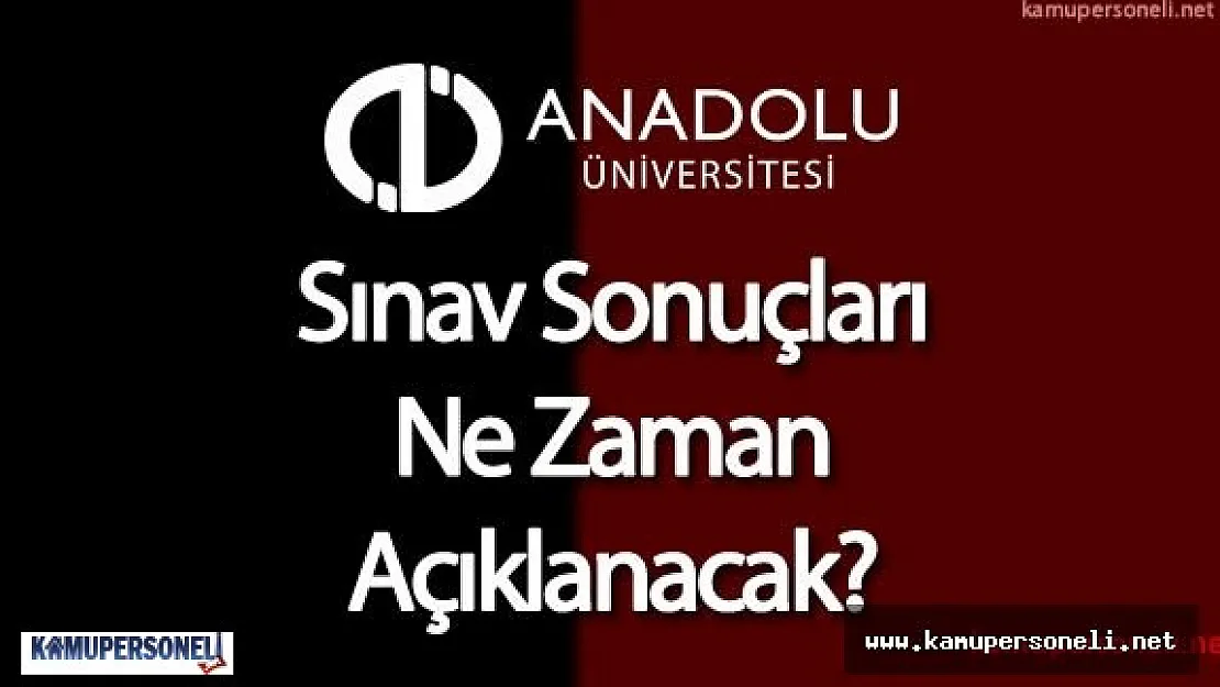 AÖF Sınav Sonuçları Ne Zaman Açıklanacak (  AÖF Duyuru ve Bilgilendirmeleri )