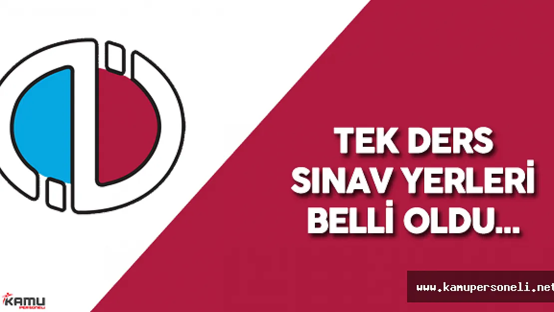 AÖF Tek Ders Sınavı 16 Temmuz'da Yapılacak! Sınav Giriş Belgesi ve Sınav Detayları