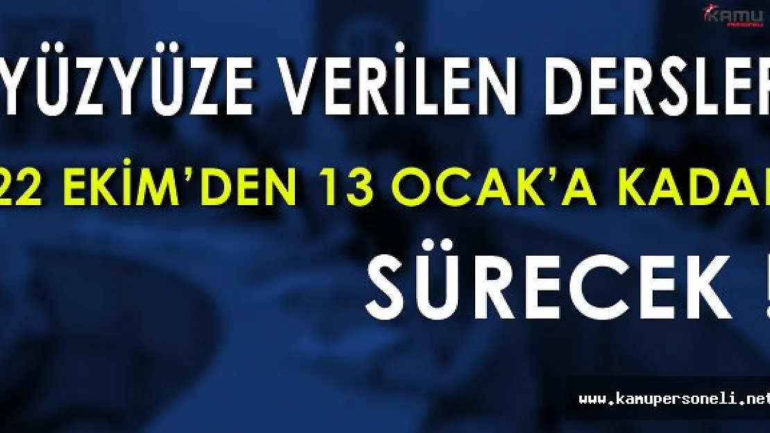 AÖF Yüzyüze Verilen Dersler 22 Ekim'den 13 Ocak'a Kadar Sürecek!