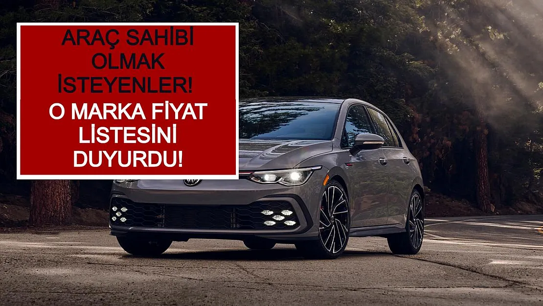 Araç Sahibi Olmak İsteyenler! O Marka Fiyat Listesini Duyurdu!
