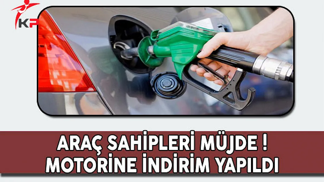 Araç Sahipleri Müjde: Motorine İndirim Yapıldı