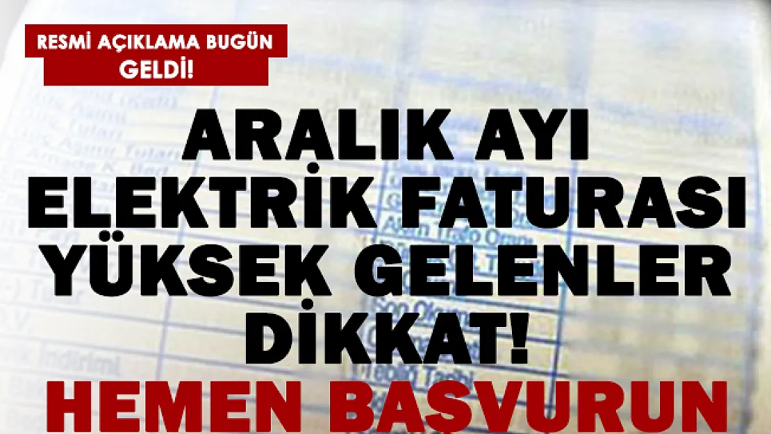 Aralık ayı elektrik faturası yüksek gelenler dikkat!
