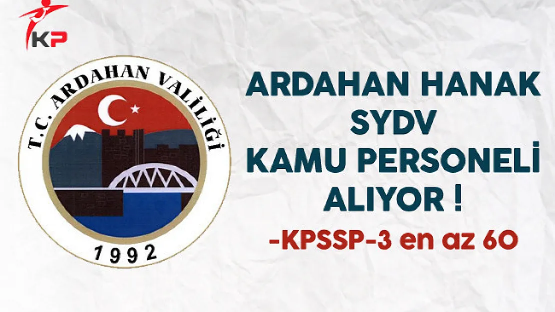 Ardahan Hanak SYDV Kamu Personeli Alım İlanı