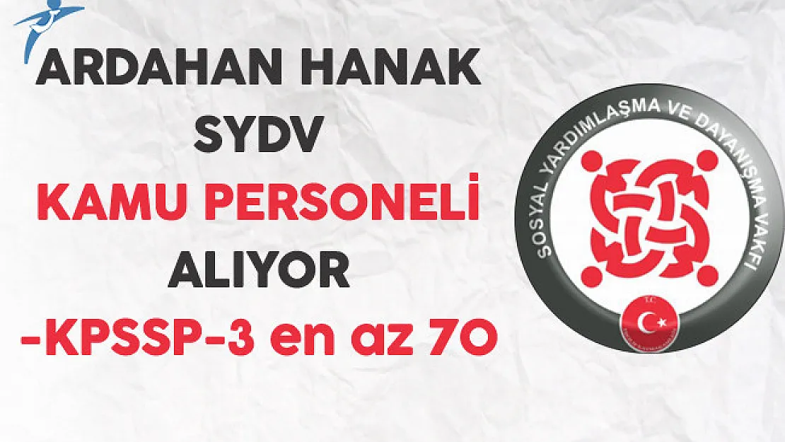 Ardahan Hanak SYDV  Kamu Personeli Alıyor