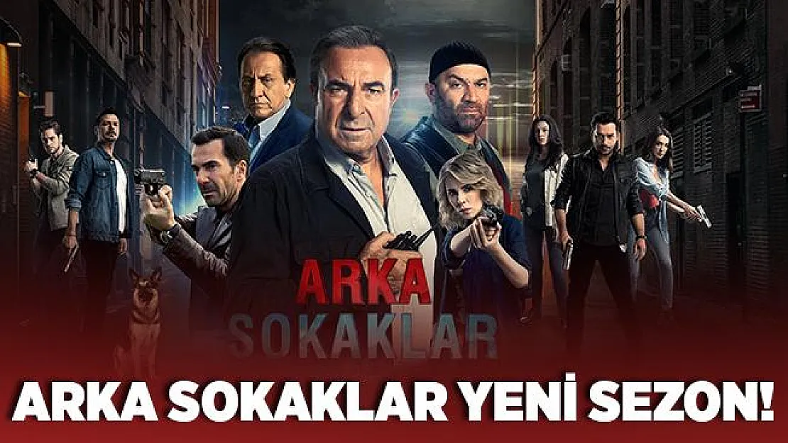 Arka Sokaklar yeni sezon bölümü! Arka Sokaklar yeni bölümü ne zaman başlayacak? Arka Sokaklar 556. yeni bölüm