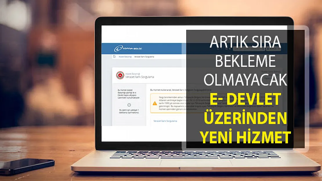 Artık Sıra Beklenmeyecek! E- Devlette Yeni Hizmet