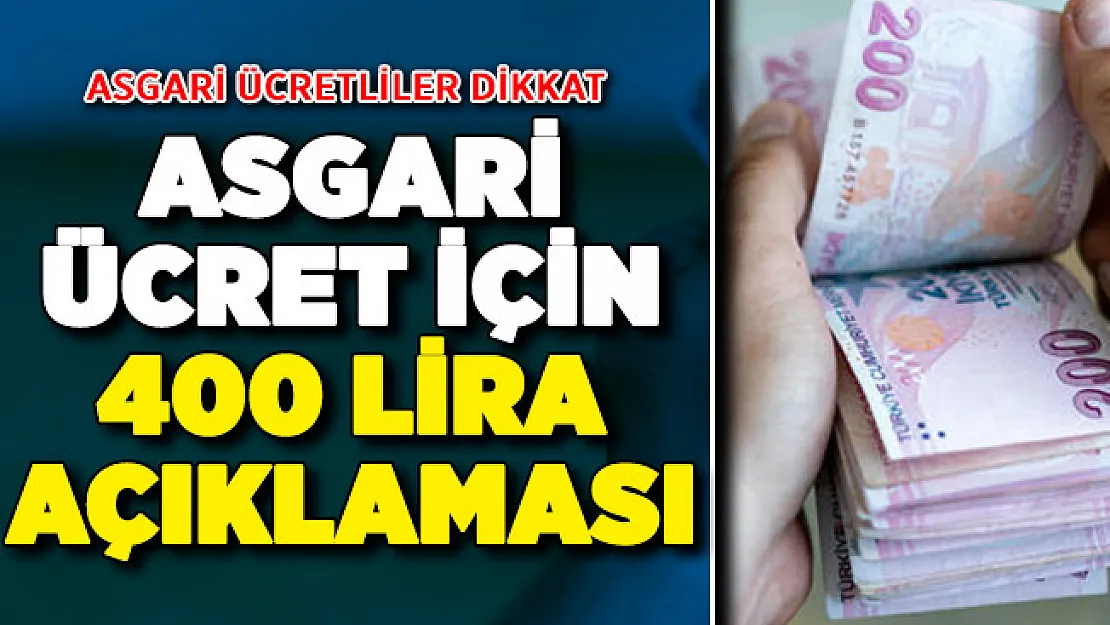 Asgari Ücret İçin Beklenen 400 Lira Açıklaması
