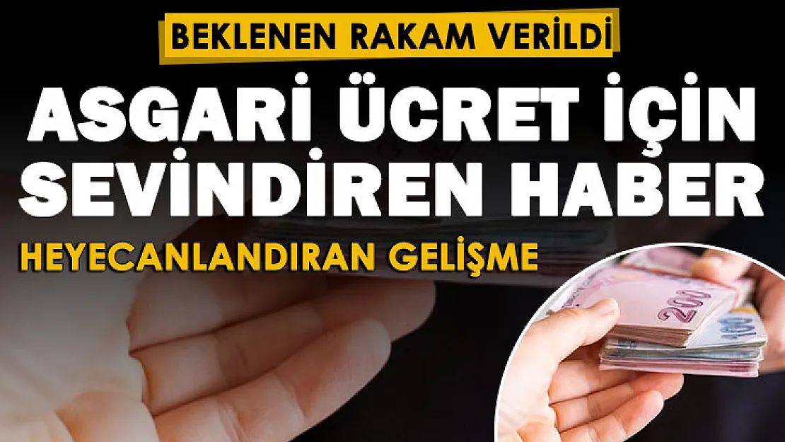 Asgari ücret için sevindiren haber verildi! 2022 asgari ücret için rakam verildi
