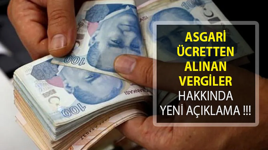 Asgari Ücret Vergileri Kalkıyor Mu? Asgari Ücret Yükselecek Mi? Açıklama Geldi