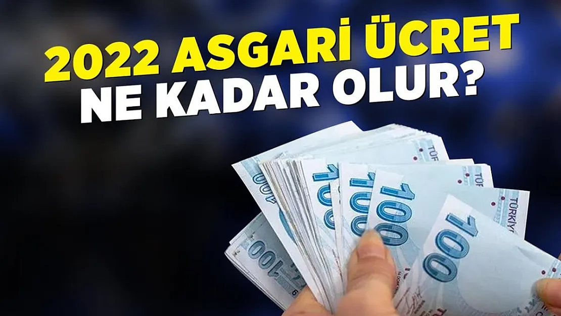 Asgari ücret zammında son detaylar açıklandı: 2022 asgari ücret 6.224 TL sürprizi! Bu beklenti karşılanacak mı?