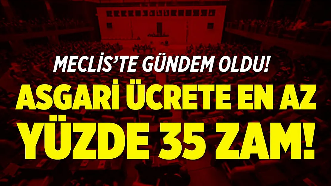 Asgari ücrete en az yüzde 35 zam gündem oldu!