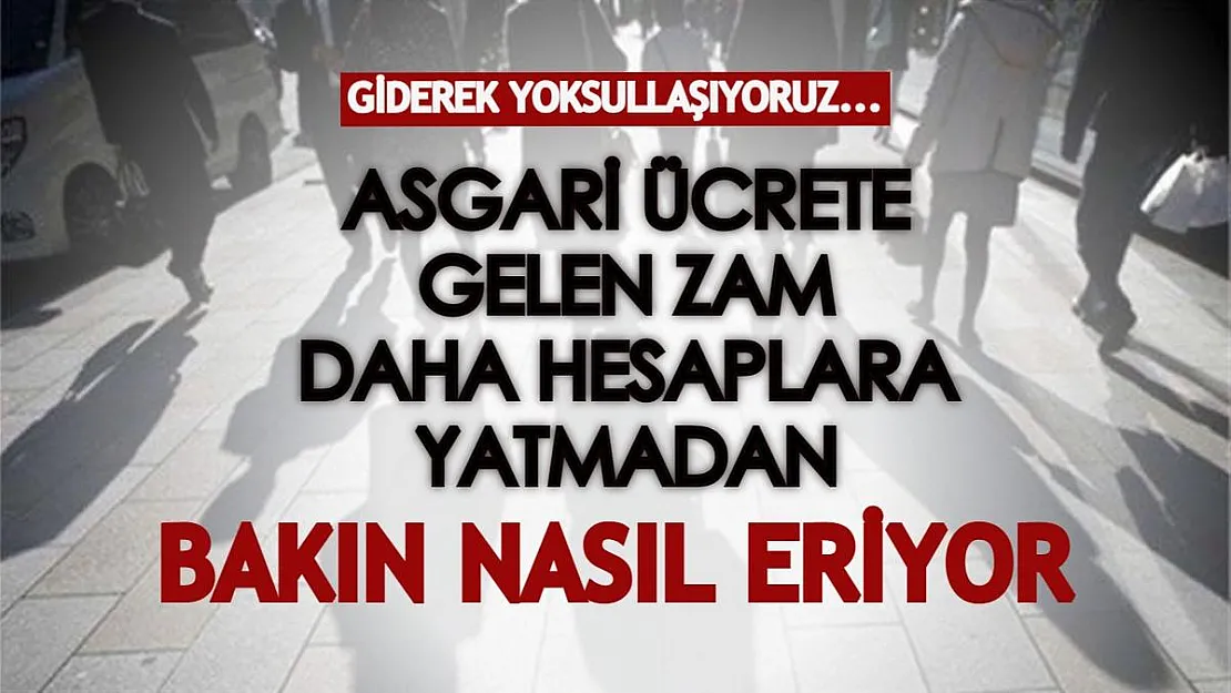 Asgari ücrete gelen zam daha ceplere girmeden eridi! Bakın giderek nasıl yoksullaşıyoruz...