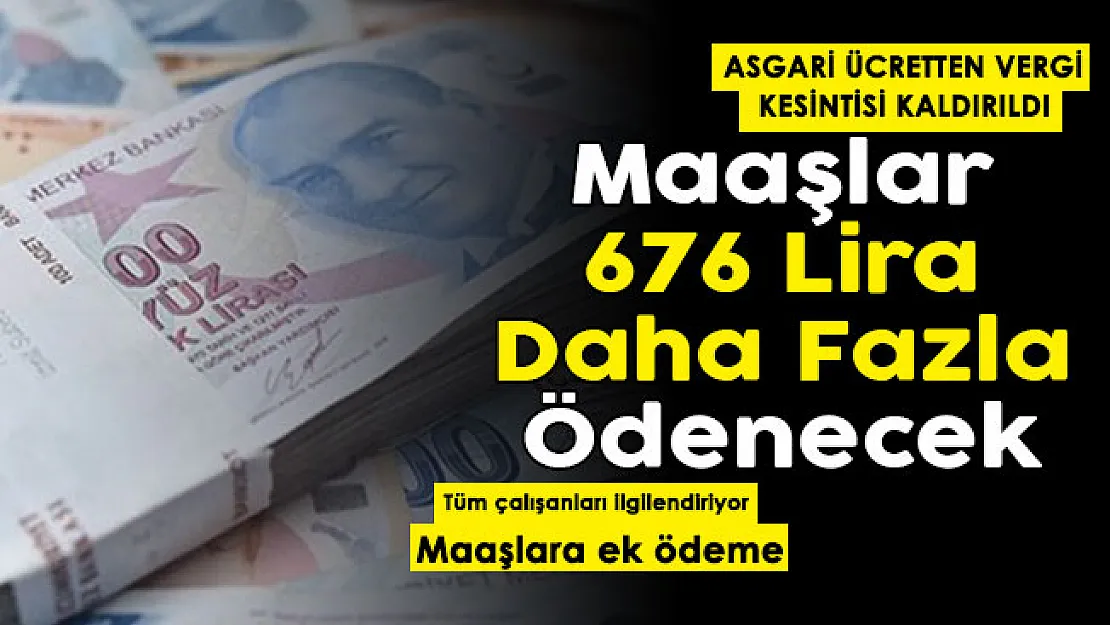 Asgari ücretle çalışan herkesi ilgilendiriyor! Vergi kesintisi tamamen kaldırıldı: Maaşlar 676 lira daha fazla ödenecek