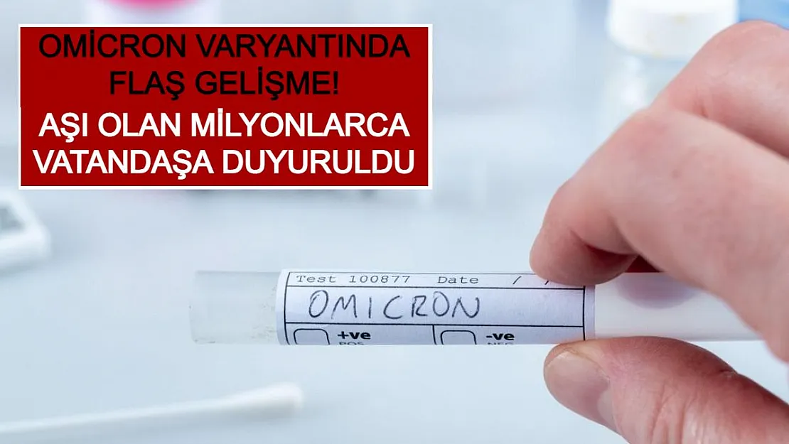 Aşı Olan Milyonlarca Vatandaşa Duyuruldu: Omicron Varyantında Flaş Gelişme!