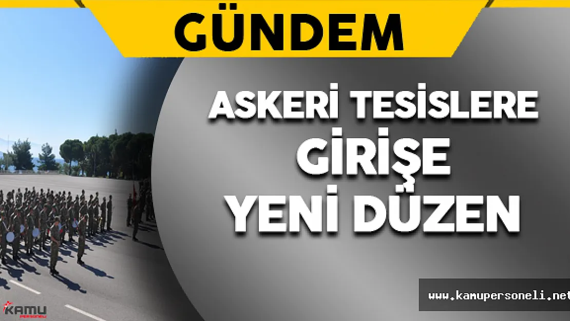 Askeri Tesis Girişlerine Yeni Düzen