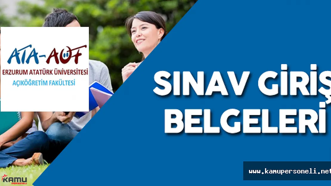 ATA AÖF Sınav Yerleri Açıklandı ( ATA AÖF Bütünleme Sınavları Sınav Giriş Belgesi)