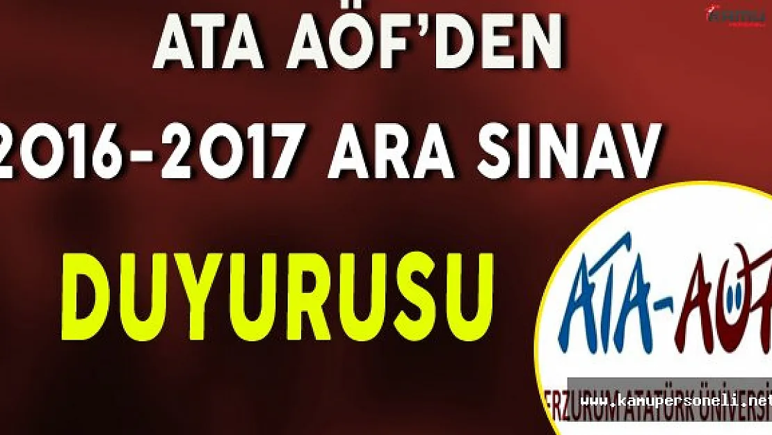 ATA AÖF'den Ara Sınavlara Girecek Öğrencilere Duyuru