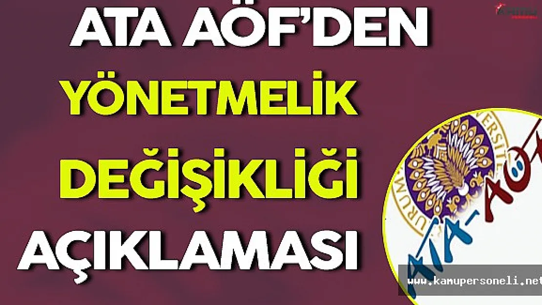 ATA AÖF'den Yönetmelik Değişikliğine İlişkin Açıklama