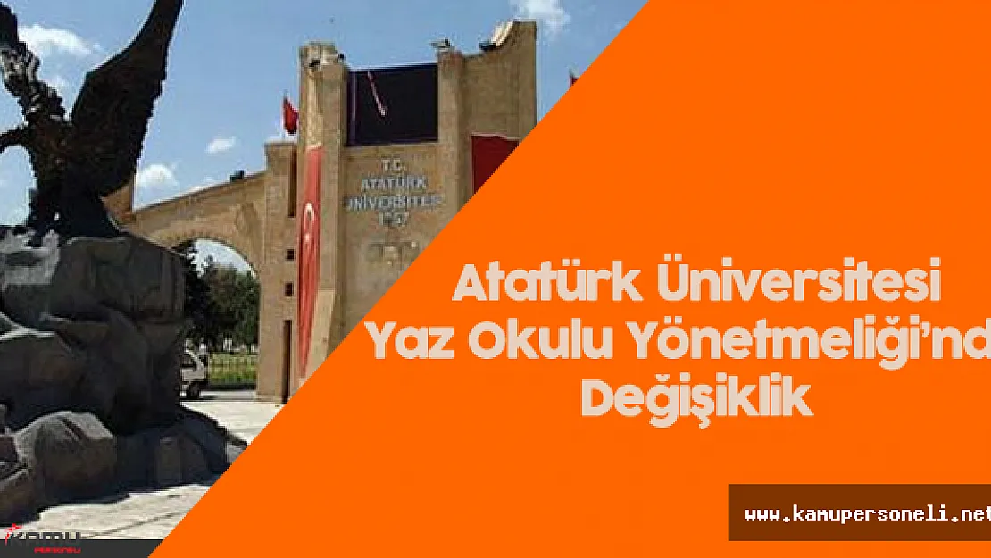 Atatürk Üniversitesi Yaz Okulu Yönetmeliği'nde Değişiklik  Yapıldı