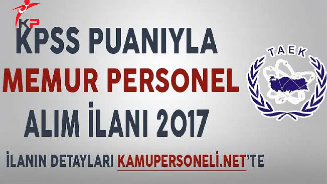 Atom Enerjisi Kurumu Farklı Pozisyonlarda Personel Alımı Yapıyor ! Başvuru Detayları