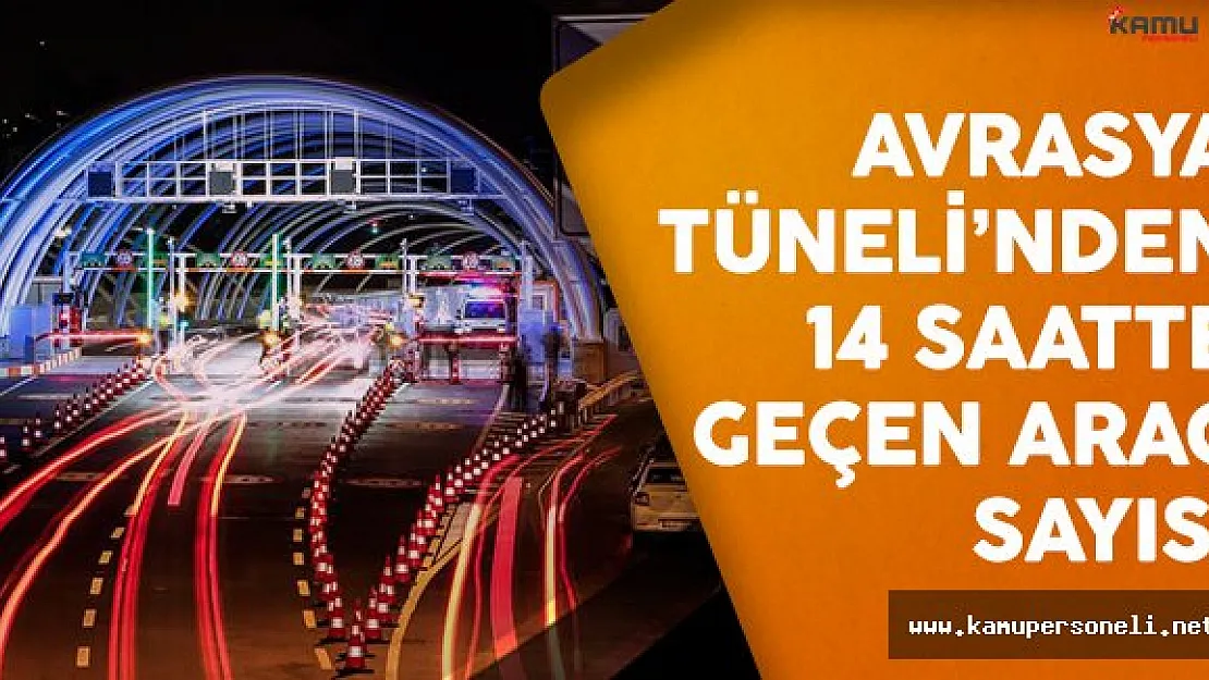 Avrasya Tüneli'nden rekor sayıda araç geçti