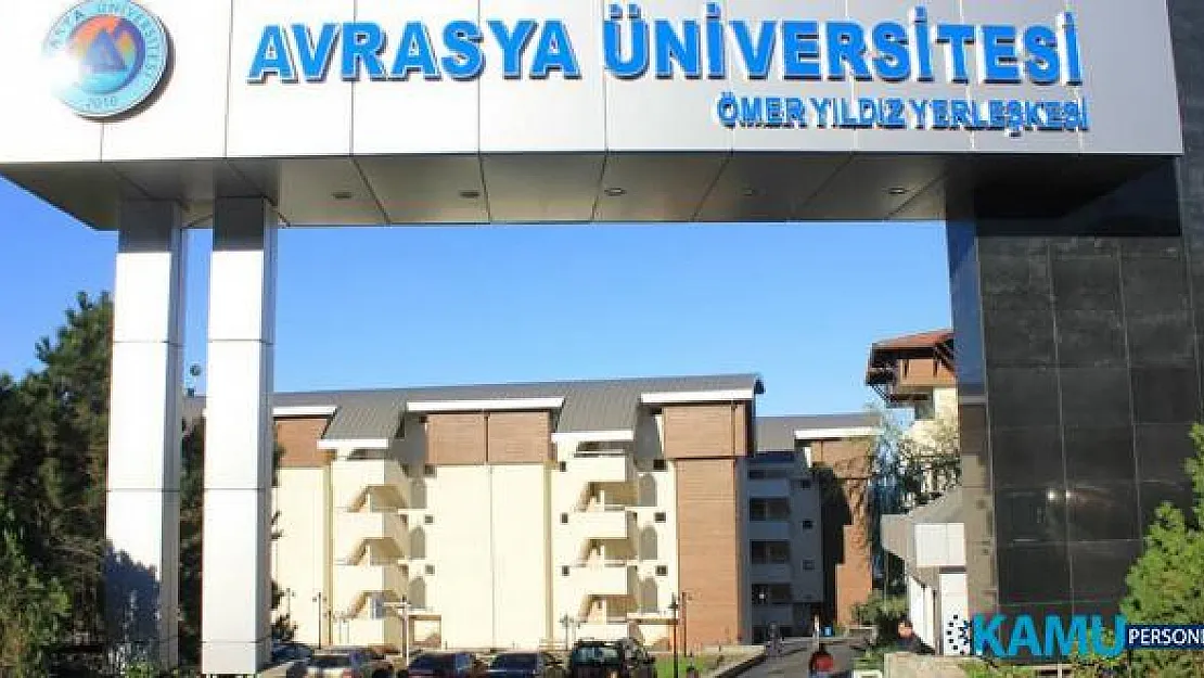 Avrasya Üniversitesine 36 Öğretim Üyesi alınacak