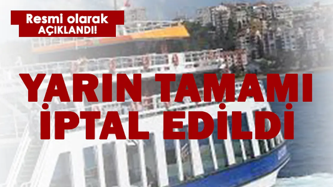 Az önce açıkladı! Yarın için tamamı iptal edildi!
