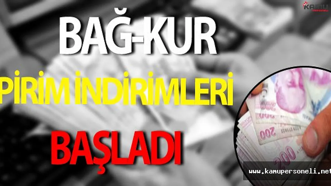 Bağ-Kur Pirim İndirimleri Başladı