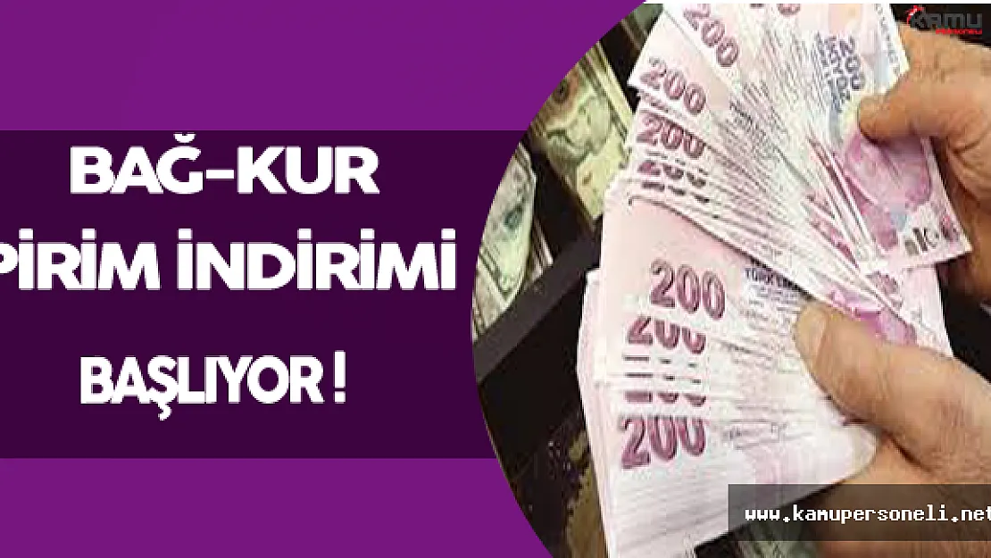 Bağ-Kur'luların Beklediği Pirim İndirimi Başlıyor