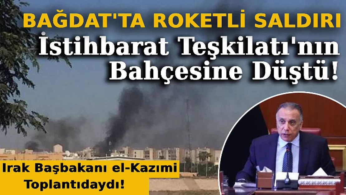 Bağdat'ta Roketli Saldırı: İstihbarat Teşkilatı'nın Bahçesine Düştü!