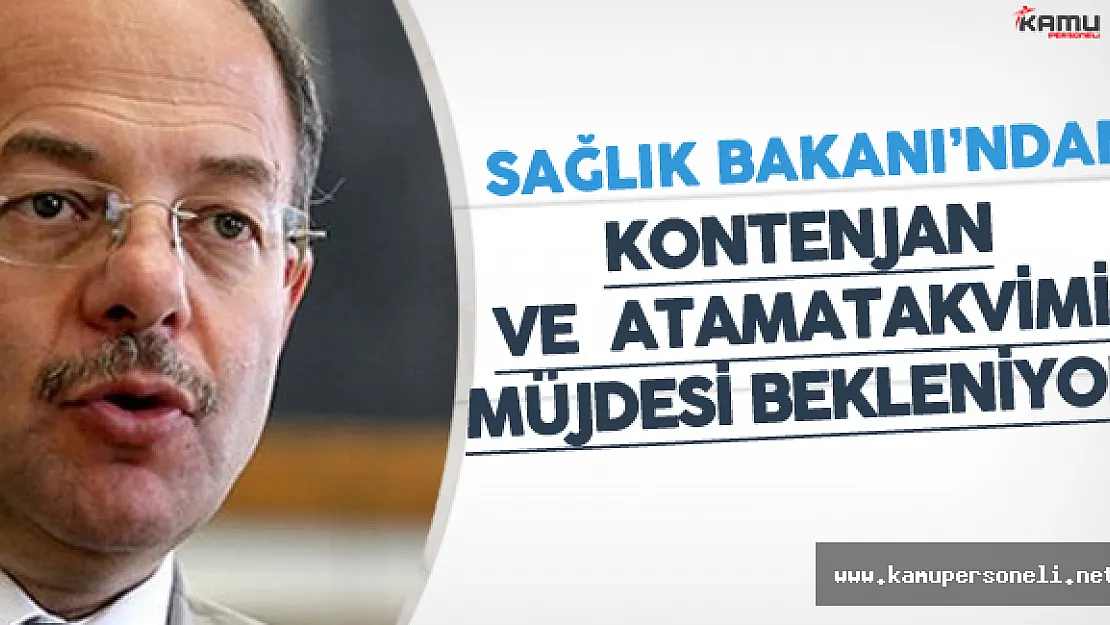 Bakan AKDAĞ'dan Atama Kontenjanları ve Takvimini Bekliyoruz