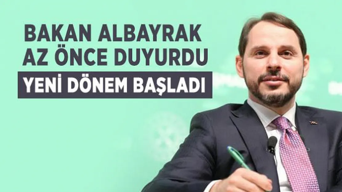 Bakan Albayrak az önce duyurdu! Yeni dönem resmen başladı