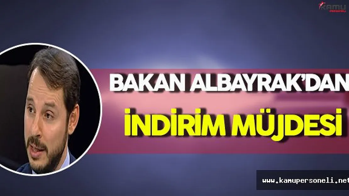 Bakan Albayrak'dan Bir İndirim Müjdesi Daha !