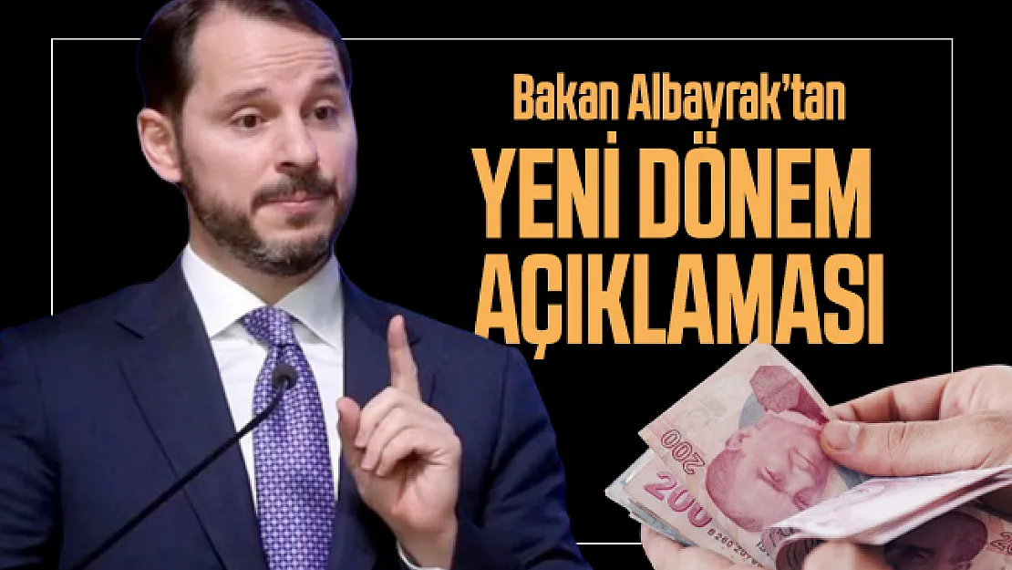 Bakan Albayrak'tan yeni dönem açıklaması!