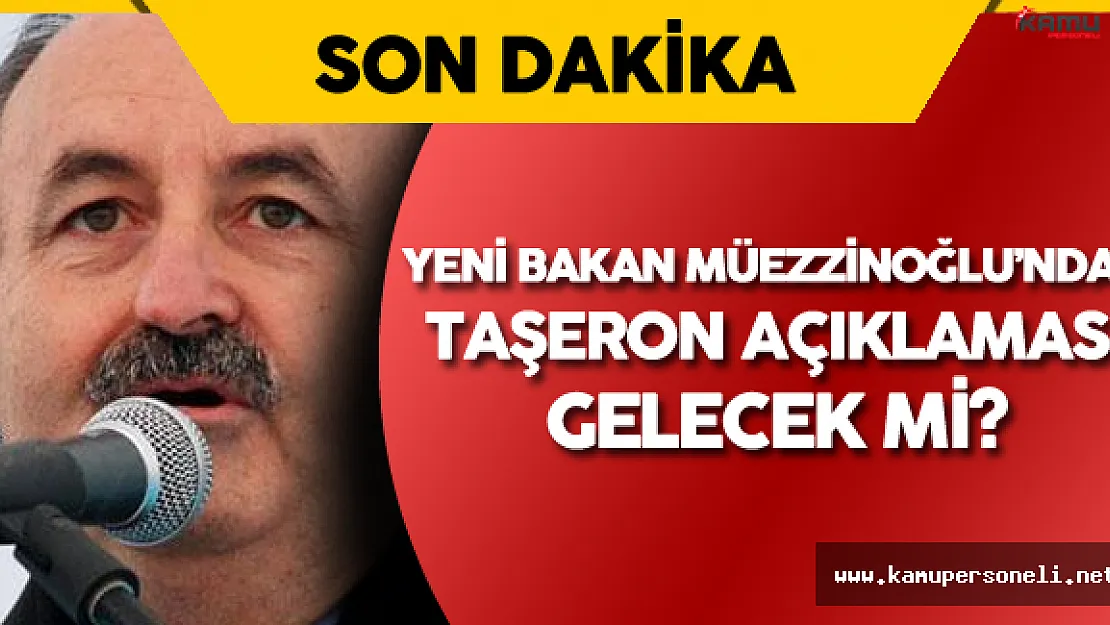 Bakan Değişti Peki Taşeron Kadro Çalışmaları Ne Olacak?