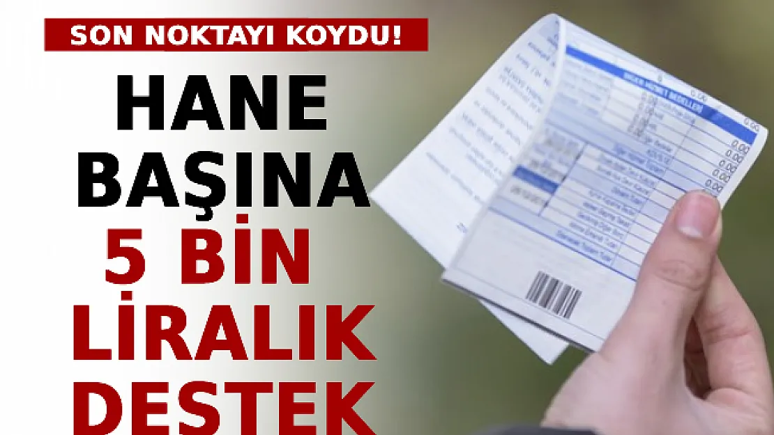 Bakan Dönmez Tartışmalara Son Noktayı Koydu! Hane Başına 5 Bin Liralık Destek