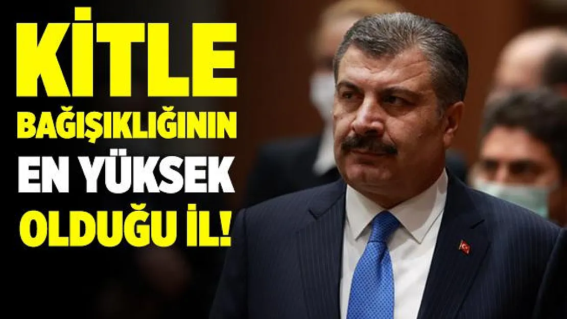 Bakan Koca duyurdu! Kitle bağışıklığının en yüksek olduğu ili açıkladı!