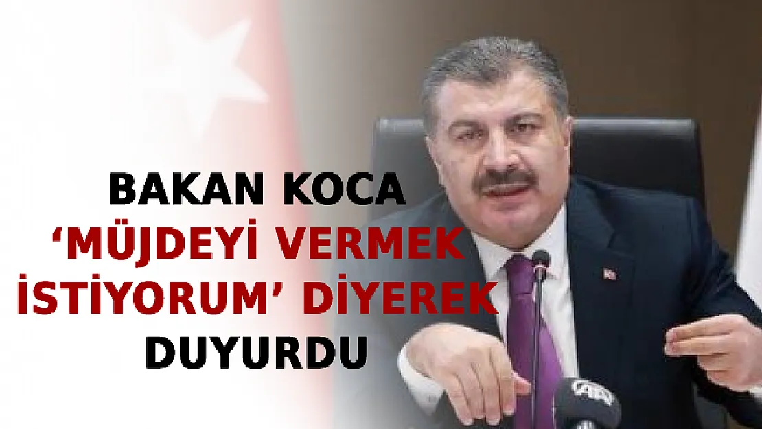 Bakan Koca 'Müjdeyi Vermek İstiyorum' Diyerek Duyurdu