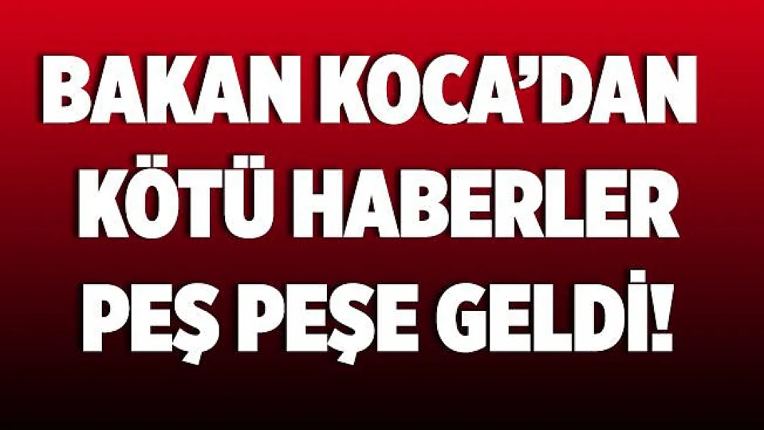Bakan Koca'dan kötü haberler peş peşe geldi! En çok hasta olan 5 ilin verilerini açıkladı! Vaka ve ölüm sayılarında artış!