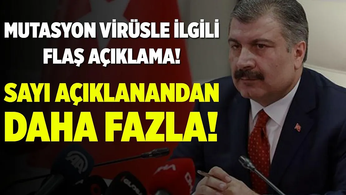 Bakan Koca'dan mutasyon açıklaması! Sayı açıklanandan daha fazla!