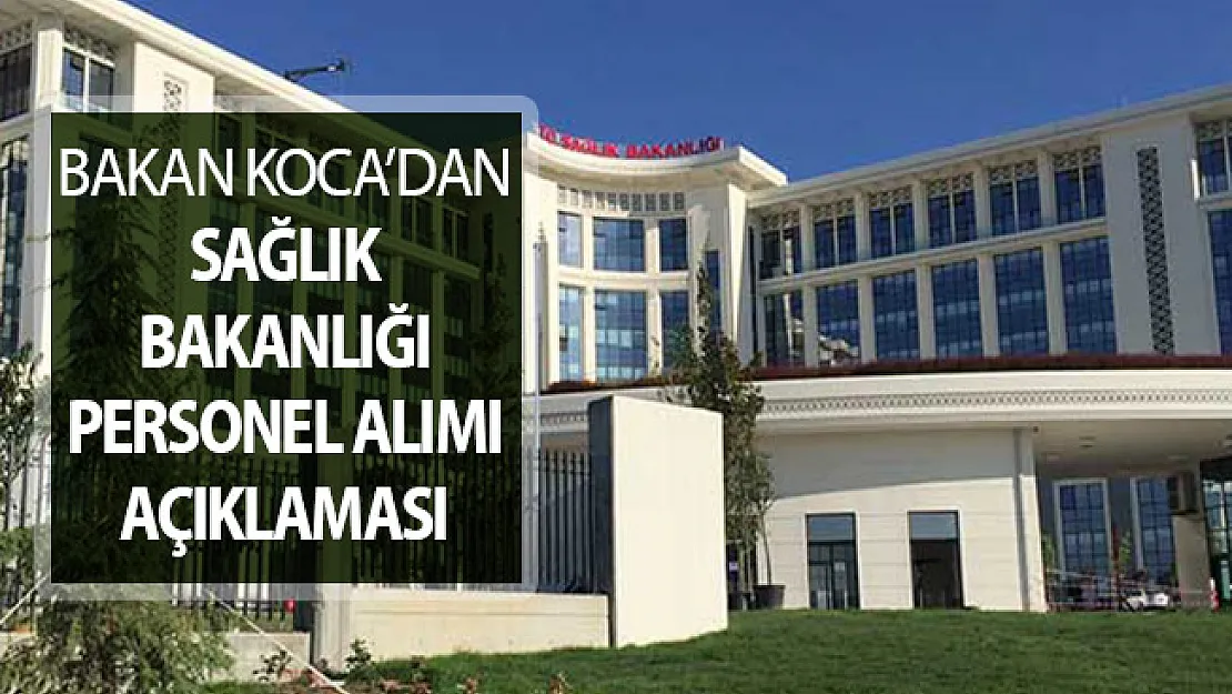 Bakan Koca'dan Sağlık Bakanlığı Personel Alımı Kadro Dağılımını ve Tarihini Açıkladı
