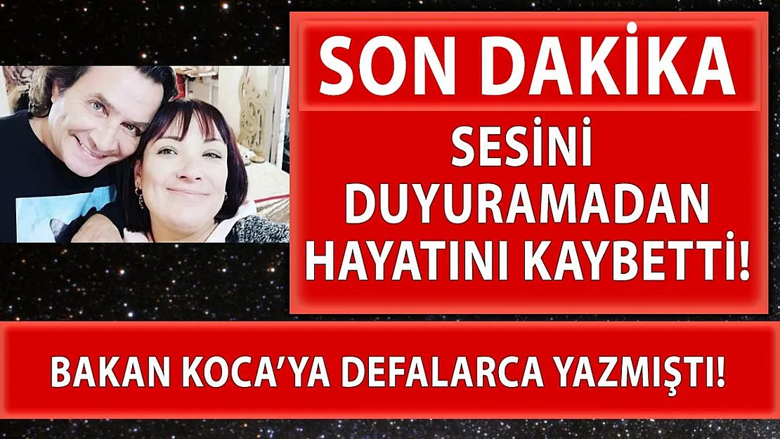 Bakan Koca'ya defalarca durumunu anlatmaya çalışan Aslı Özkısırlar hayatını kaybetti!
