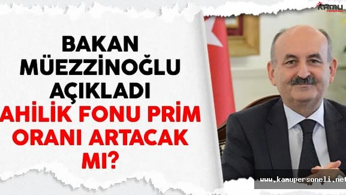 Bakan Müezzinoğlu Açıkladı Ahilik Fonu Prim Oranı Artacak Mı?